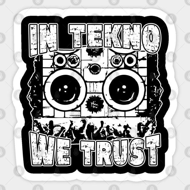 In Tekno We Trust Sticker by T-Shirt Dealer